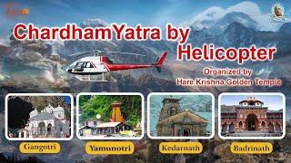 Char Dham Yatra 2023 by Helicopter Planning Detailed Explanation -Itinerary| HareKrishnaGoldenTemple