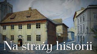 Na straży historii - film dokumentalny (with English subtitles)