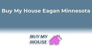 Buy My House Eagan MN | 833-700-2341