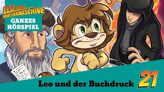 Leo und die Abenteuermaschine 21 | Leo und der Buchdruck komplettes Hörspiel | Kinderhörspiel