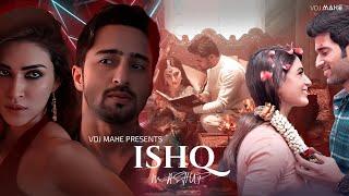 The "Ishq" (Mashup) Faheem Abdullah X Rauhan Malik (Megamix) VDJ Mahe | Love Song 2024