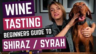 Wine Grapes 101: SHIRAZ / SYRAH