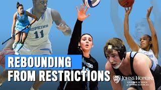 Rebounding from Restrictions: Johns Hopkins Athletes Back in Action