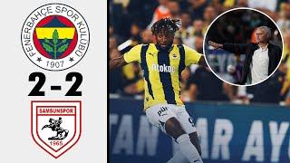 Fenerbahçe fb-Samsunspor 2-2 maçı özeti ve golleri 2024