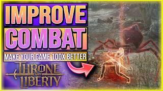 Throne And Liberty - MAKE COMBAT 100x BETTER - Throne And Liberty Tips And Tricks