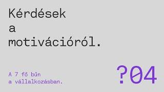 Kérdések a Motivációról! - Varga Sándor