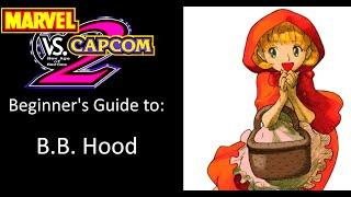 MvC2 Beginner's Guides: B.B. Hood