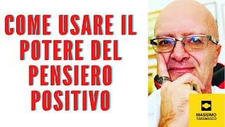 Come Usare il Potere del Pensiero Positivo