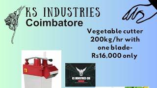 Vegetable Chopper | 200kg/hr with one blade | 1 Hp motor | K S industry Coimbatore #vegetable#cutter