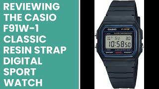 Reviewing the Casio F91W-1 Classic Resin Strap Digital Sport Watch