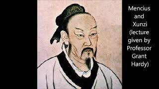 Mencius and Xunzi - Confucius' Successors (lecture, part 1 of 3)