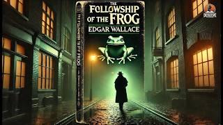 The Fellowship of the Frog  | Classic Detective Mystery