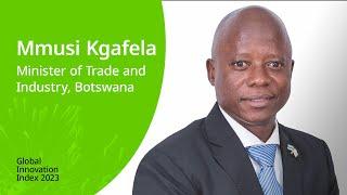 Global Innovation Index 2023: Message from Botswana’s Minister of Trade and Industry