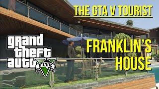 The GTA V Tourist: Franklin's House