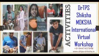 200804 - Shiksha MOKSHA International Virtual Workshop - Activity - DrTPS