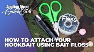 How To Attach Your Hookbait Using Bait Floss – Carp Fishing Quickbite