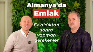 Almanya'da ev aldıktan sonra unutma!