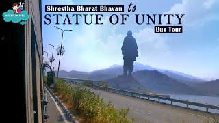 Statue Of Unity Bus Tour / Shreshtha Bharat Bhavan To Statue Of Unity / Kevadia Gujarat India