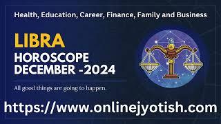 Libra December 2024 Horoscope | Monthly Rashiphal by Online Jyotish