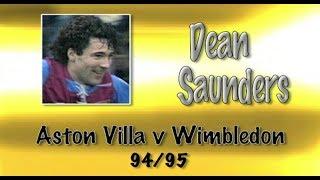 DEAN SAUNDERS - Aston Villa v Wimbledon, 94/95 | Retro Goal