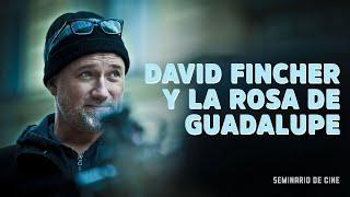 David Fincher y La Rosa de Guadalupe - Seminario de Cine