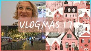 VLOGMAS 17