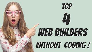 Top 4 Best Free Website Builders - NO CODING REQUIRED!