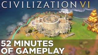 Civilization VI: 52 Minutes of GAMEPLAY