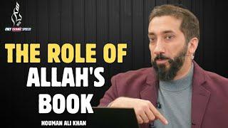 The Role Of Allah's Book | Nouman Ali Khan