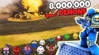 Can ALL Space Marine Legions Hold VS 8,000,000 DEMON ARMY?! - UEBS 2: Warhammer 40k Mod