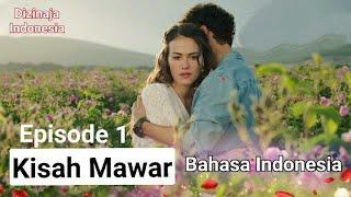 Kisah Mawar (Gul Masali) | Episode 1 Bahasa Indonesia