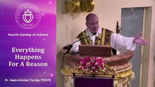 Everything Happens For A Reason - Sermon by Fr Gomis (22 Dec 2024)