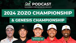 ZOZO Championship + Genesis Championship 2024 - Golf Betting System Podcast