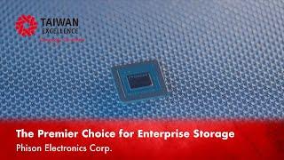 Phison Electronics－The Premier Choice for Enterprise Storage｜Taiwan Excellence