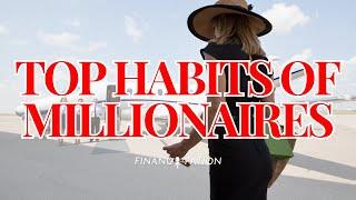 9 Simple Habits of Millionaires