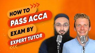 ACCA Tutor Reveals Secrets to Passing Exams | What to Do If You Fail  | James Wright | Vifhe