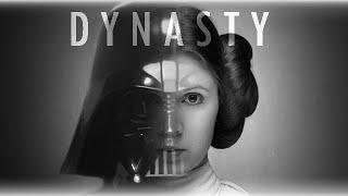 Dynasty | Leia & Darth Vader Tribute Video (Star Wars)