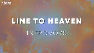 Introvoys - Line To Heaven (Official Lyric Video)