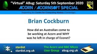 ABug 07: Brian Cockburn - An Australian working at Acorn Computers (Econet, BBC Master, RISC OS)