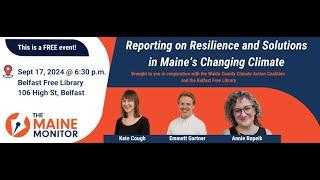 Reporting on Resilience and Solutions in Maine’s Changing Climate with the Maine Monitor.