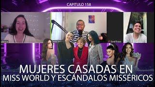 MISS WORLD ES DEMANDADO Y ESCÁNDALOS MISSERICOS DE LA SEMANA #TodoMásTodo CAP.158