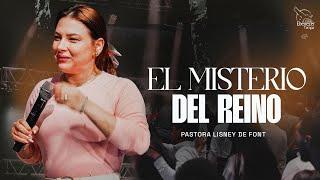 El Misterio del Reino | Pra. Lisney de Font | 02-12-2025