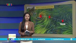 Dự báo thời tiết 6h15 - 22/10/2024 | Bão Trà Mi khoảng 24 - 25/10 vào Biển Đông | VTVWDB