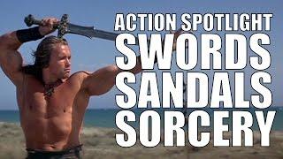 Swords, Sandals and Sorcery - Action Genre Spotlight