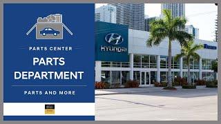 Hyundai Parts Department Miami, FL // Braman Hyundai Parts