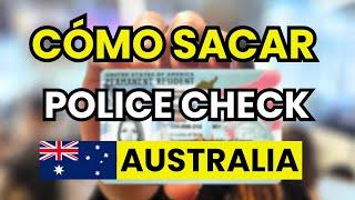 ️ Cómo Sacar el Police Check en Australia (2025)