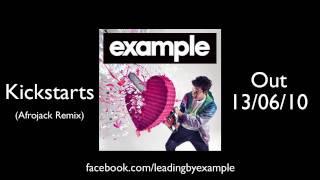 Example - 'Kickstarts' (Afrojack Remix)