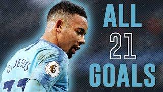 Gabriel Jesus - All 21 Goals 2018/19 | HD