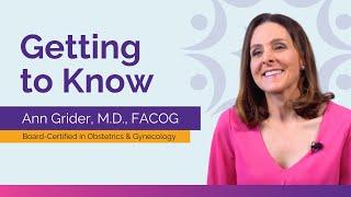 Getting to Know Ann Grider, M.D., FACOG | Women First of Louisville