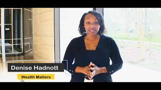 Promo - Wealth Matters Segment with Denise Hadnott on #REUSHOW